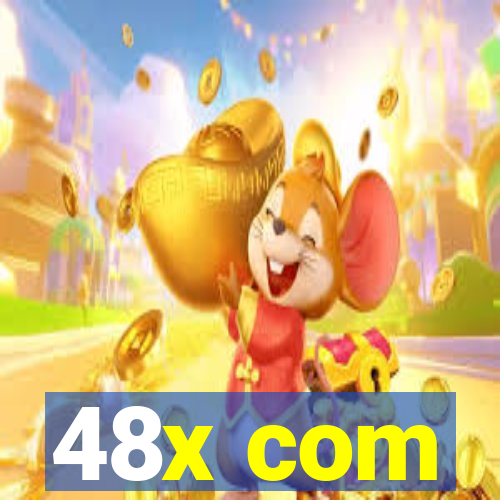 48x com